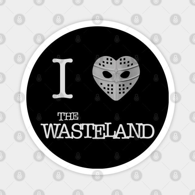 I heart the Wasteland Magnet by GeekGiftGallery